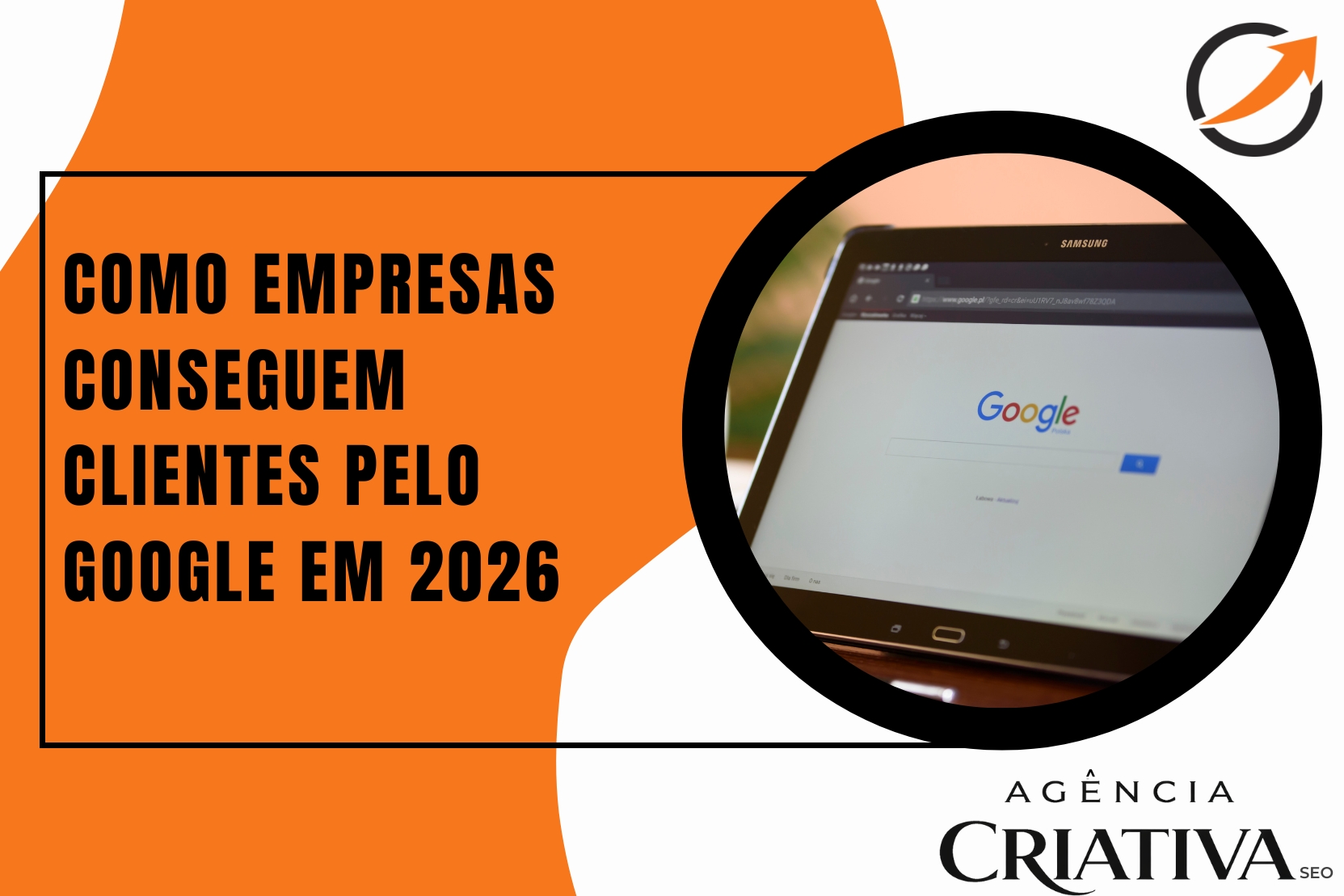 Como Empresas Conseguem Clientes Pelo Google em 2026